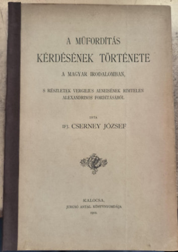 Cserney J�zsef ifj. - A m�ford�t�s k�rd�s�nek t�rt�nete a magyar irodalomban