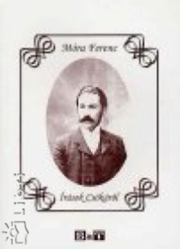 M�ra Ferenc - �r�sok Cs�k�r�l