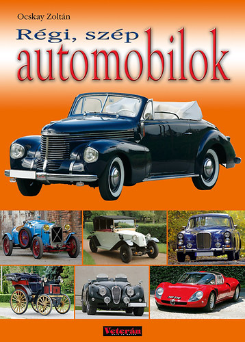 Ocskay Zolt�n - R�gi, sz�p automobilok