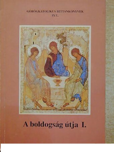 Dr. Orosz Lszl - A boldogsg tja I.