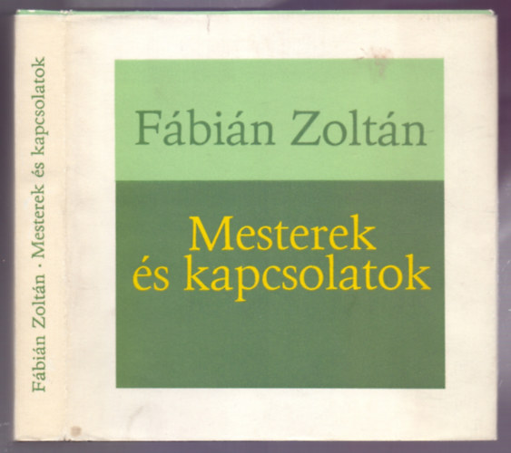 F�bi�n Zolt�n - Mesterek �s kapcsolatok