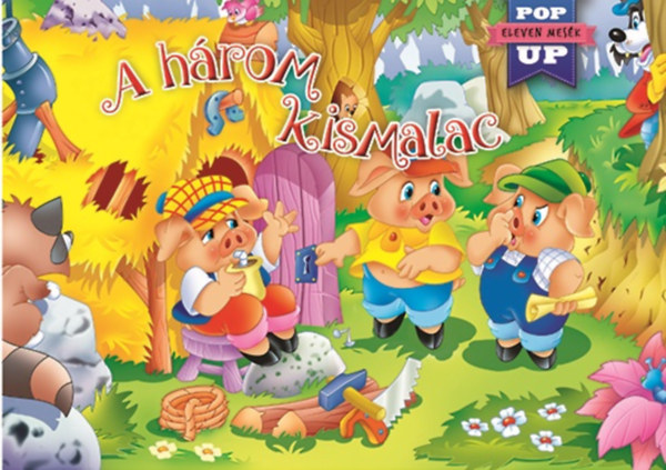 Eleven mesék - A három kismalac