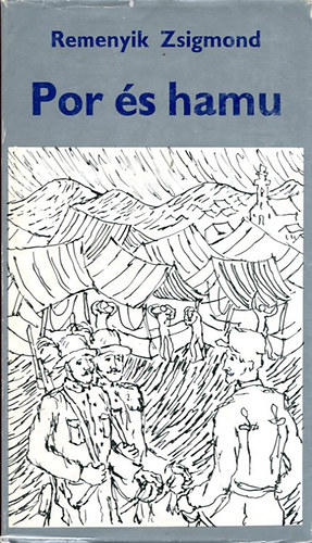 Szerz� Remenyik Zsigmond Szerkeszt� S�k Csaba - Por �s hamu - Harmadik kiad�s