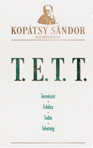 Kop�tsy S�ndor - T.E.T.T. - A min�s�g t�rsadalma