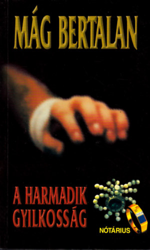 M�g Bertalan - A harmadik gyilkoss�g