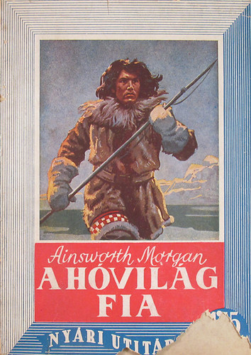 Ainsworth Morgan - A hóvilág fia