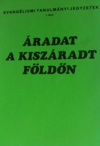Samuel Jardine - �radat a kisz�radt f�ld�n - bibliai tan�t�s a Szent Szellemr�l