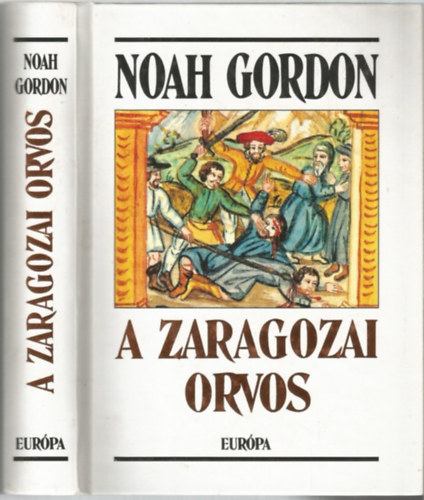 Noah Gordon - A zaragozai orvos
