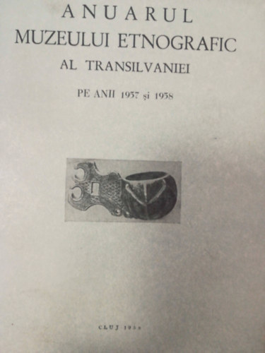 Anuarul Muzeului Etnografic al Transilvaniei pe anii 1957 si 1958