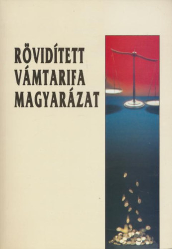 Rvidtett vmtarifa magyarzat