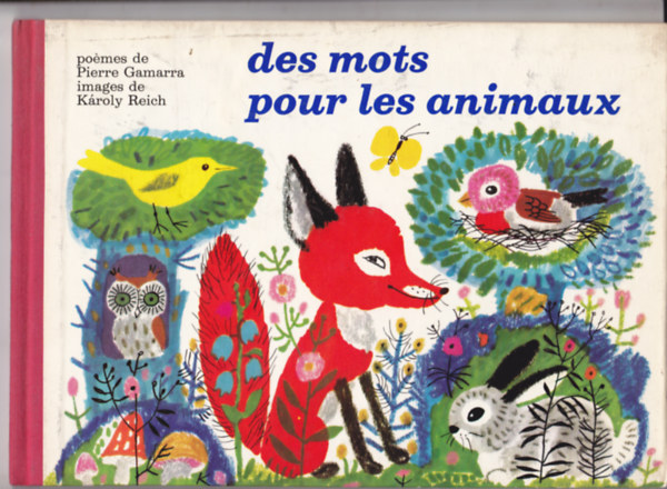 Pierre Gamarra - Des mots pour les animaux. Poémes.