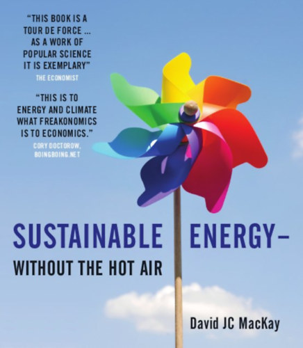 David JC MacKay - Sustainable Energy - without the hot air
