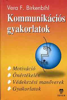 Vera F. Birkenbihl - Kommunikcis gyakorlatok