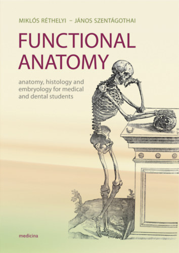 Szent�gothai J�nos; R�thelyi Mikl�s - Functional Anatomy