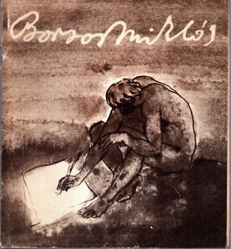 Borsos Mikls grafiki (Ktnyelv: Magyar-Francia)