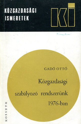 Sipos János szerk. - Közgazdasági szabályozó rendszerünk 1976-ban