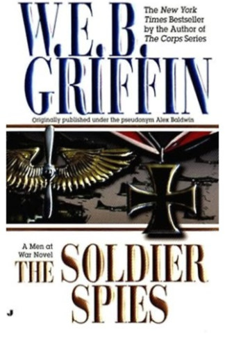 Griffin W. E. B. - Soldier Spies (Men at War)