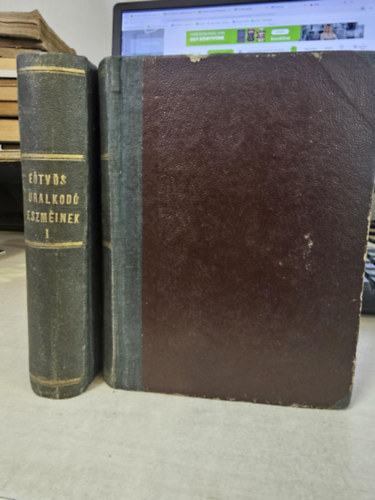 B. E�tv�s J�zsef - A XIX. sz�zad uralkod� eszm�inek befoly�sa az �llamra I-II. (m�sodik kiad�s)