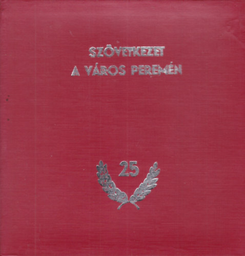 Sz�vetkezet a v�ros perem�n - �buda mez�gazdas�gi-kert�szeti termel�sz�vetkezet 25 �ve