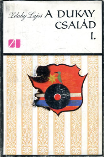 Zilahy Lajos - A Dukay család -A bíbor évszázad 1814-1914