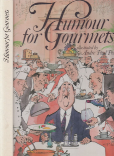 André Paul Perret - Humour for Gourmets