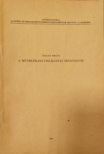 Horler Mikls - A memlkhelyrellts irnyelvei (Klnlenyomat)