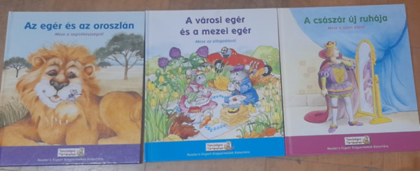 Readers Digest - 3 db Reader's Digest tanulsgos trtnetek knyv: Az egr s az oroszln - Mese a segtkszsgrl, A vrosi egr s a mezei egr - Mese az elfogadsrl, A csszr j ruhja - Mese a jzan szrl