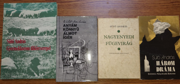 Sütő András - 4 kötet Sütő Andrástól: Nagyenyedi Fügevirág, Anyám könnyű álmot ígér, Gyermekkorom tükörcserepei, Három dráma
