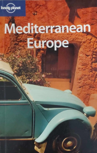 Mediterranean Europe (Lonely Planet)