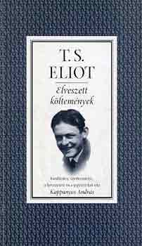 T. S. Eliot - Elveszett k�ltem�nyek