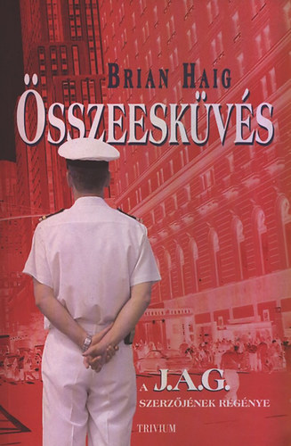Brian Haig - sszeeskvs - JAG... avagy a trtnet folytatdik