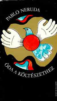 Pablo Neruda - �da a k�lt�szethez