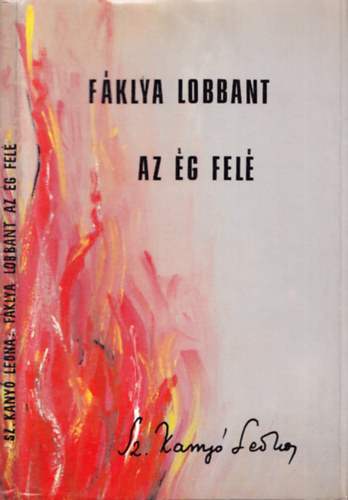 Sz. Kany� Leona - F�klya lobbant az �g fel�