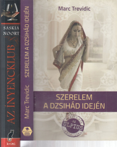 Saskia Noort Marc Trevidic - 2 db. vilgirodalom (Szerelem a Dzsihd idejn + Az nyencklub)