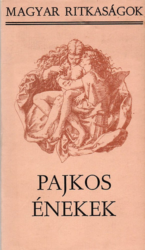 Stoll Béla - Pajkos énekek (Magyar ritkaságok)