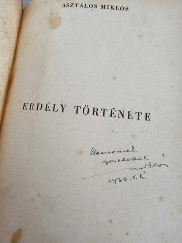 Asztalos Mikl�s - Erd�ly t�rt�nete - Dedik�lt!