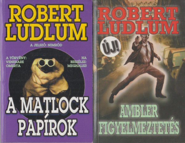 Robert Ludlum - 2 db Robert Ludlum regny: A Matlock paprok + Ambler figyelmeztets