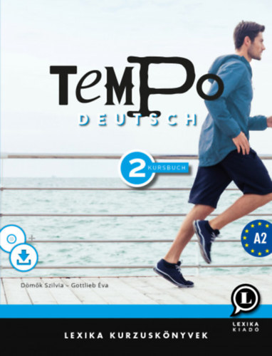 Dömők Szilvia Gottlieb Éva - Tempo Deutsch 2 - Kursbuch A2