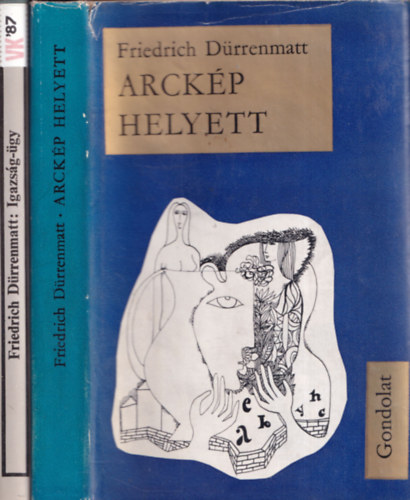 Friedrich D�rrenmatt - 2db Friedrich D�rrenmatt reg�ny - Igazs�g-�gy + Arck�p helyett