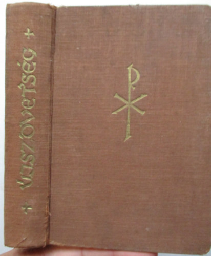 P. Dallos Patrik P. B�k�s Gell�rt - �jsz�vets�gi Szent�r�s (G�r�g eredetib�l)