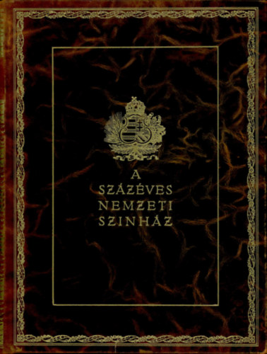 Pallas Irod. s nyomdai Rt. - A szzves Nemzeti Sznhz (Az 1937/38-as centenris v emlkalbuma)