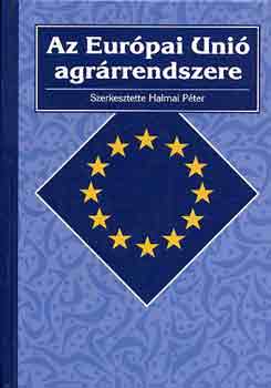 Halmai Pter - Az Eurpai Uni agrrrendszere