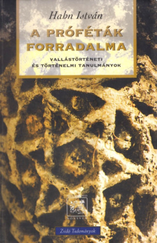 Hahn Istvn - A prftk forradalma