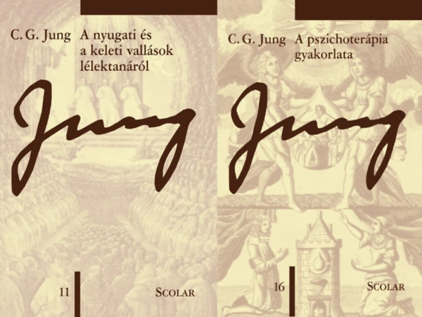 Carl Gustav Jung - A nyugati s a keleti vallsok llektanrl + A pszichoterpia gyakorlata