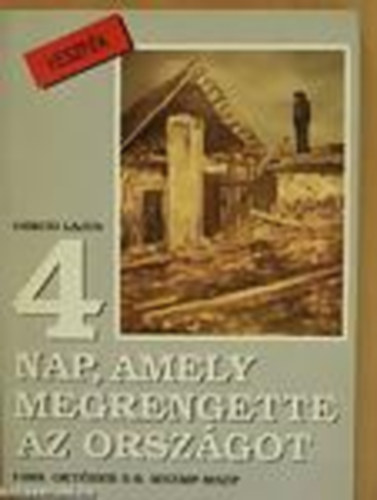 Gubcsi Lajos - 4 nap, amely megrengette az országot
