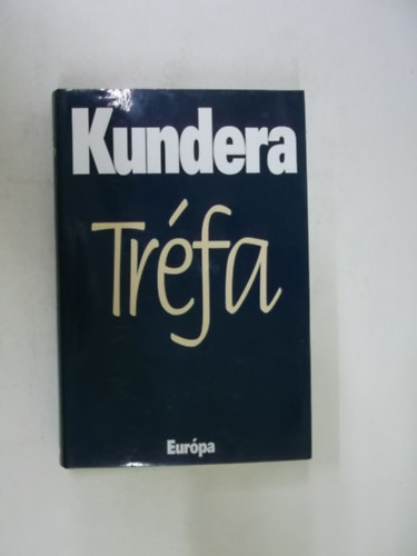 M. Kundera - Tréfa
