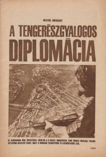 Michel Bosquet - A tengerszgyalogos diplomcia