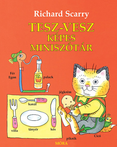 Richard Scarry - Tesz-Vesz kpes minisztr