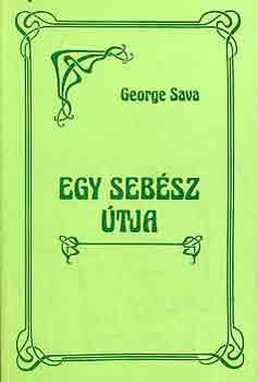 George Sava - Egy sebsz tja