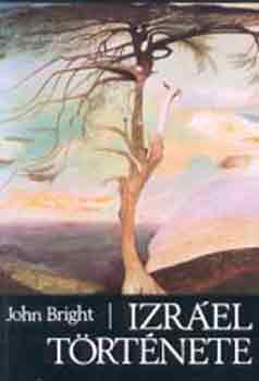 John Bright - Izráel története